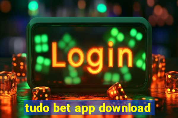 tudo bet app download